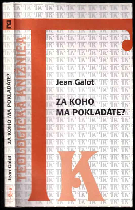 Za koho ma pokladáte