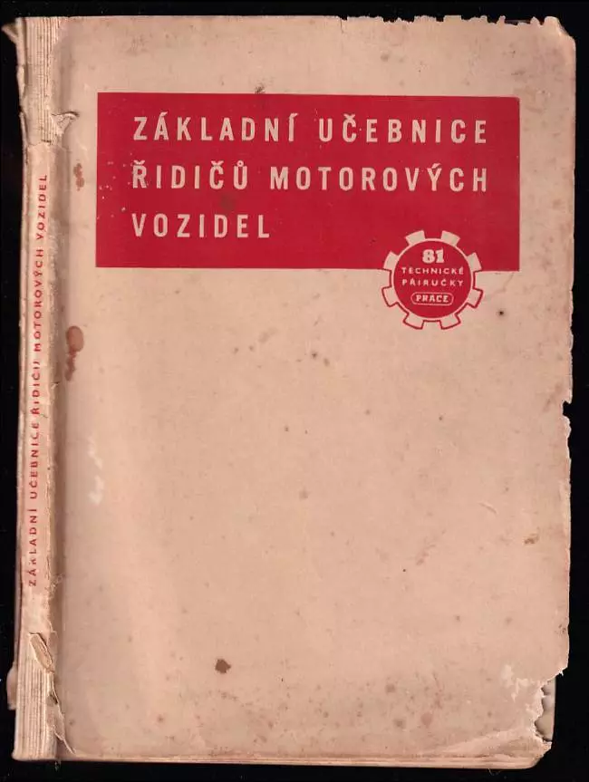Základní učebnice řidičů motorových vozidel - Určeno ... pro žáky výcvikových středisek při AKRČS ... zákl. šk. práce v dopravních podn. a v podn. na 