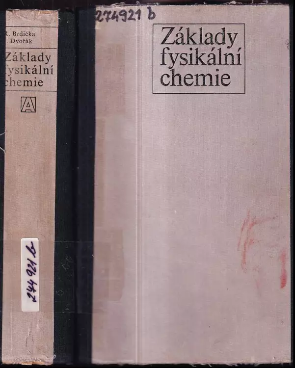 Základy fysikální chemie - Vysokošk. učebnice