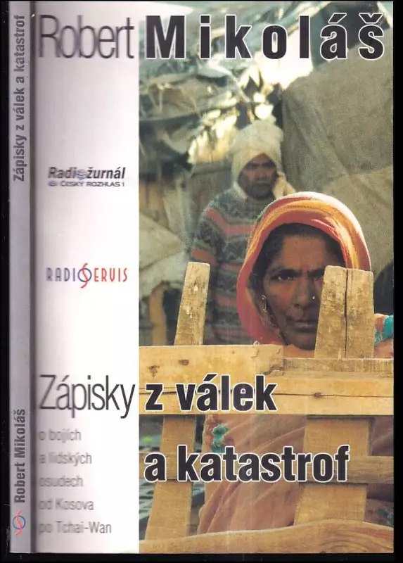 Zápisky z válek a katastrof : o lidských osudech a bojích od Kosova po Tchaj