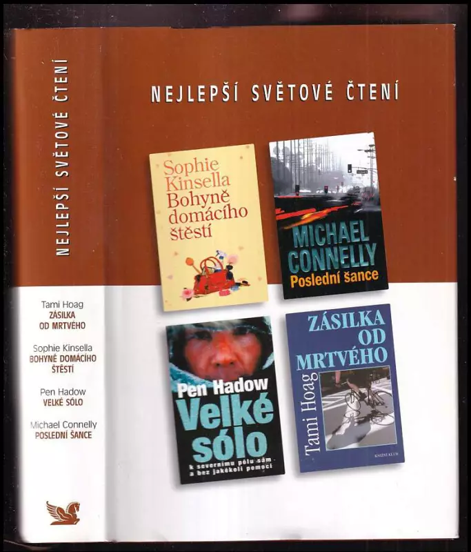 Nejlepší světové čtení : Bohyně domácího štěstí + Poslední šance + Velké sólo + Zásilka od mrtvého