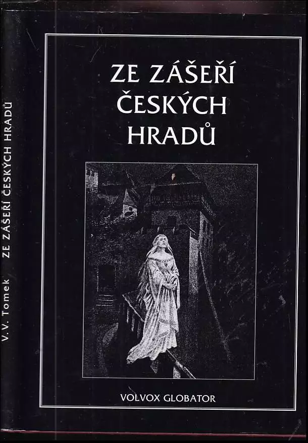 📙 Ze zášeří českých hradů sbírka historických a hradních pověsti