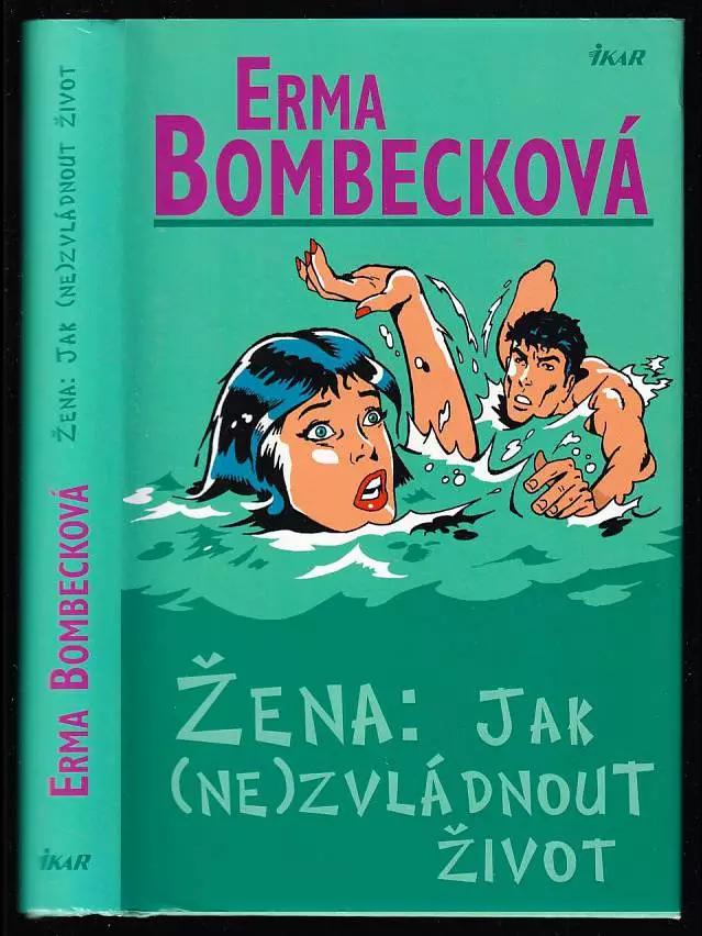Žena - jak (ne)zvládnout život