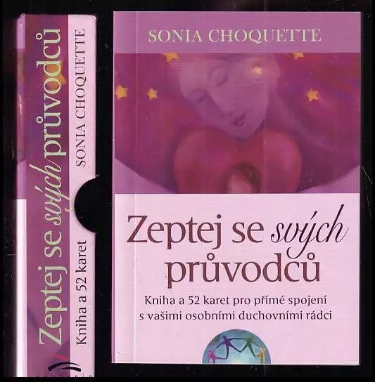 Zeptej se svých průvodců : kniha a 52 karet pro přímé spojení s vašimi osobními duchovními strážci