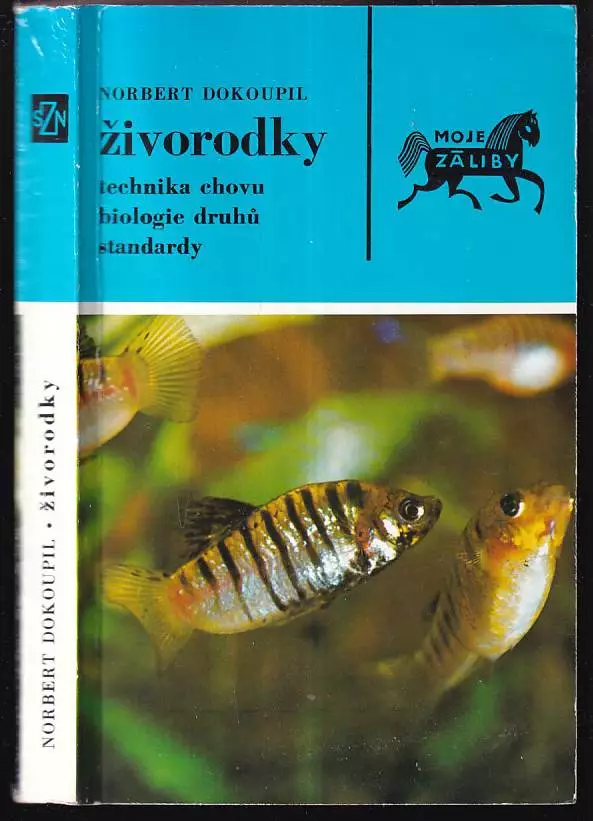Živorodky: technika chovu, biologie druhů, standardy