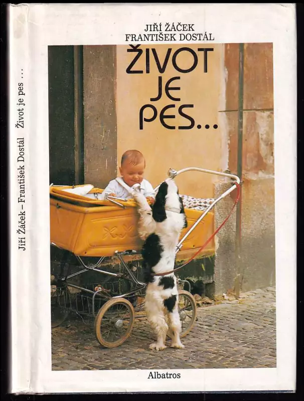 Život je pes - obrázková knížka pro lidská štěňata