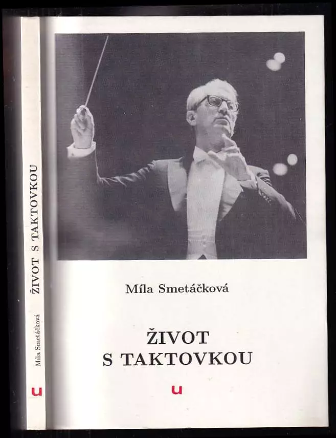 Život s taktovkou (vzpomínky na Václava Smetáčka)