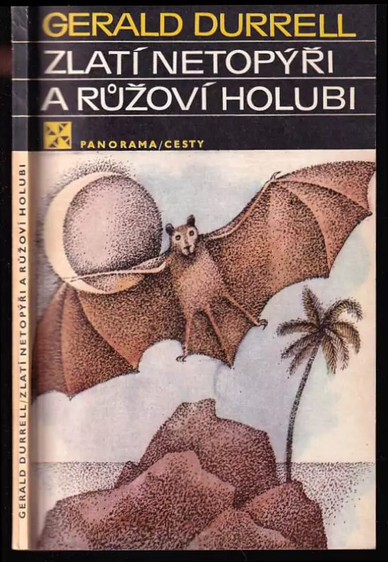 Zlatí netopýři a růžoví holubi