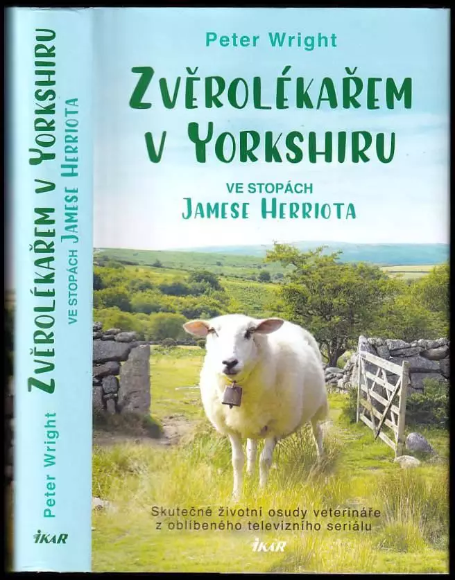 📙 Zvěrolékařem v Yorkshiru : ve stopách Jamese Herriota : skutečné ...