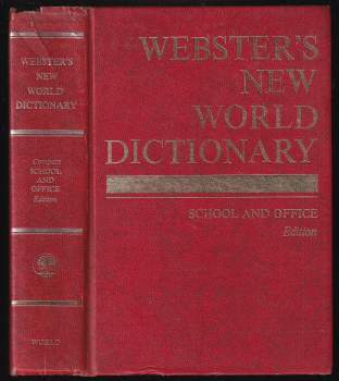 Webster's New World Dictionary: School and Office Edition