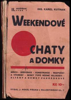 Karel Kuthan: Weekendové chaty a domky