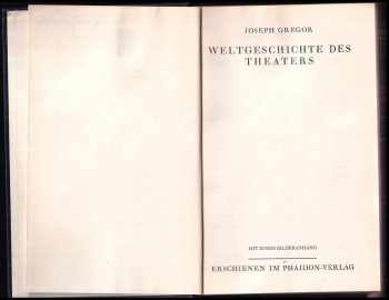 Gregor J.: Weltgeschichte des Theatres