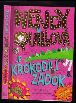 Wendy Quillová je krokodílí zadok