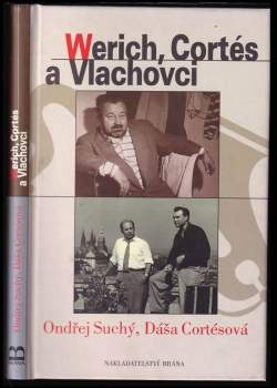 Ondřej Suchý: Werich, Cortés a Vlachovci