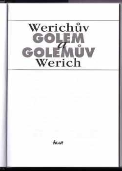 Ondřej Suchý: Werichův Golem a Golemův Werich