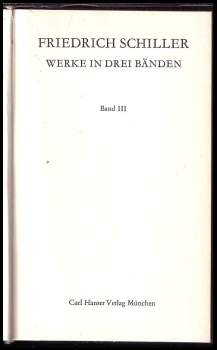 Friedrich Schiller: Werke in drei Banden