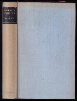 Friedrich Schiller: Werke in drei Banden