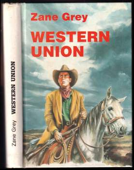 Zane Grey: Western Union