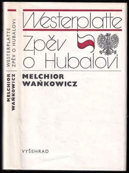 Westerplatte ; Zpěv o Hubalovi