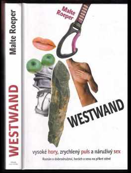 Malte Roeper: Westwand