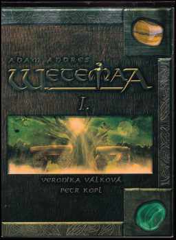 Wetemaa - Kniha I - Družiníci