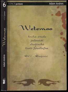 Wetemaa - kniha osudu jedenácti družiníků krále Gudleifra