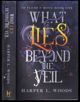 What Lies Beyond the Veil: your next fantasy romance obsession! (Of Flesh and Bone)
