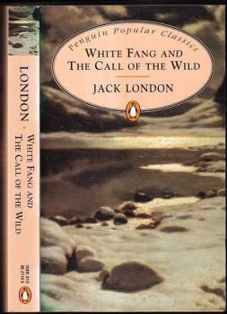 Jack London: White Fang and The Call of the Wild