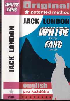 Jack London: White fang - Bílý tesák
