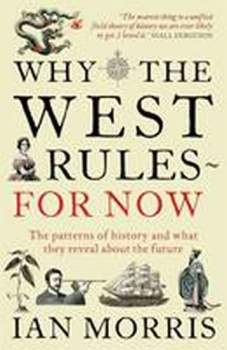 Ian Morris: Why the West rules - for now