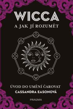 Wicca a jak jí rozumět