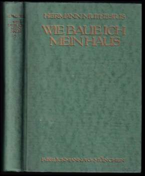Wie baue ich mein Haus / von Hermann Muthesius. 1919 [LeatherBound]