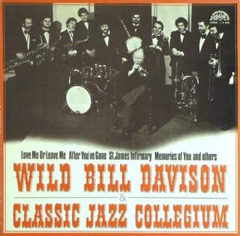 Classic Jazz Collegium: Wild Bill Davison & Classic Jazz Collegium