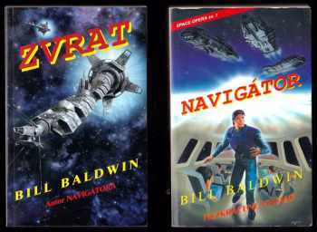 Bill Baldwin: Wilf Brim 1 - 8 - KOMPLET - Navigátor + Galaktický konvoj + Galaktický závod + Žoldnéři + Obležení + Vzdor + Zvrat