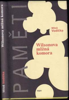 Miloš Vodička: Wilsonova mlžná komora