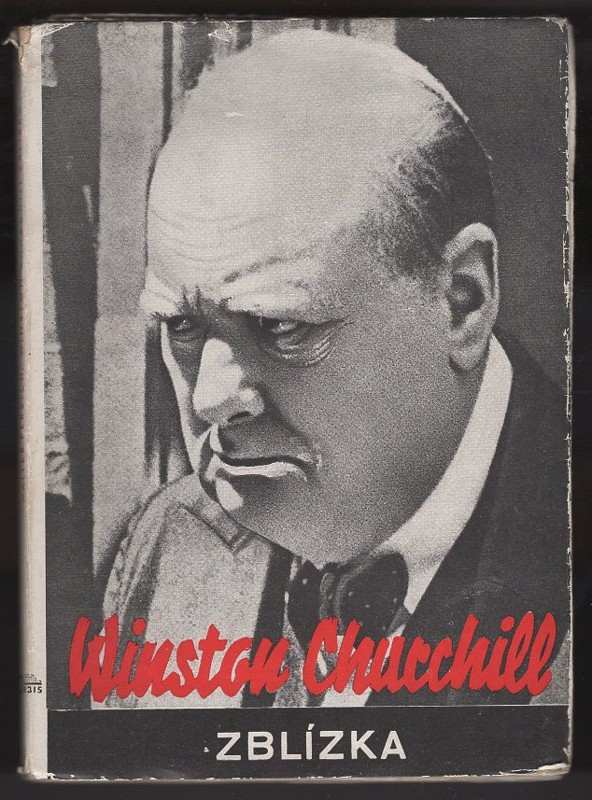 Walter Persich: Winston Churchill zblízka : dobrodruh, lord a zločinec