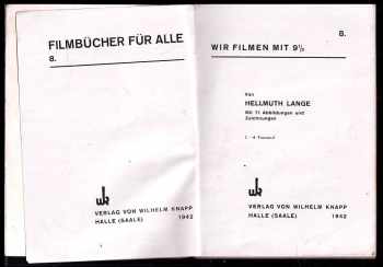Hellmuth Lange: Wir filmen mit 9 1/2