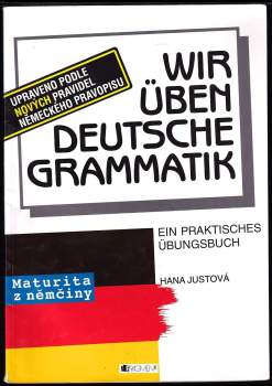 Hana Justová: Wir üben deutsche Grammatik