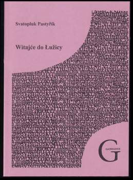 Svatopluk Pastyřík: Witajće do Łužicy