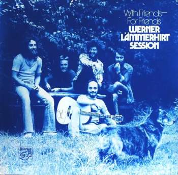 Werner Lämmerhirt: With Friends – For Friends