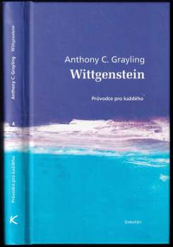 A. C Grayling: Wittgenstein