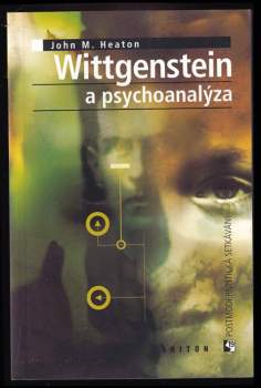 John M Heaton: Wittgenstein a psychoanalýza