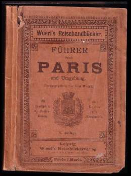 Woerl's Reisehandbücher Führer durch Paris und Umgebung