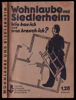 Rudolf Homann: Siedlungsbau und Selbsthilfe