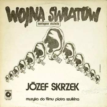 Józef Skrzek: Wojna Światów - Następne Stulecie