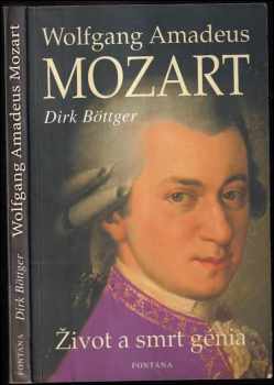 Dirk Böttger: Wolfgang Amadeus Mozart