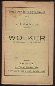 Vítězslav Nezval: Wolker - * 29. března 1900 - + 3. ledna 1924