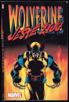 Warren Ellis: Wolverine: Ještě žiju