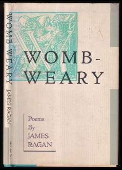 Womb-Weary: Poems
