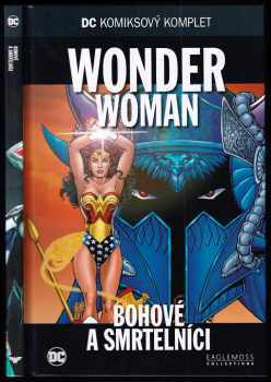 Wonder Woman - Bohové a smrtelníci